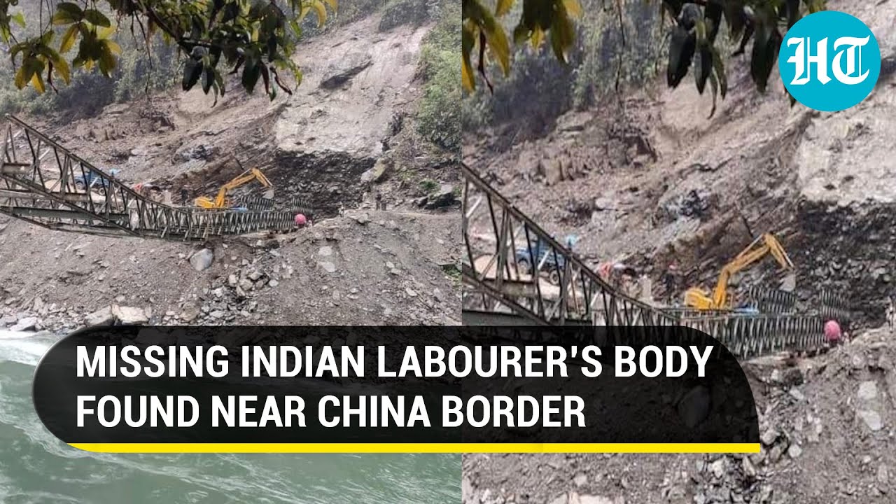 18 Indian labourers missing near China border in Arunachal Pradesh; 1 body found after 2 weeks