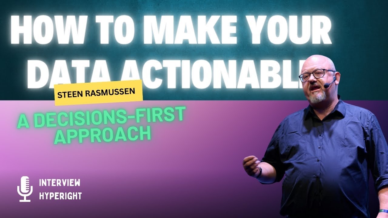 Data That Drives Action, Not Just Reports | An Interview with Steen Rasmussen | Hyperright