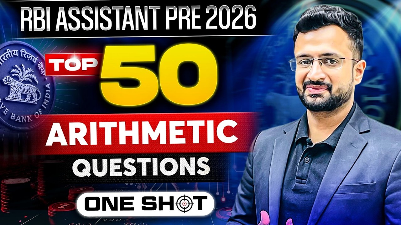 RBI Assistant 2026 | Top 50 Arithmetic Questions for RBI Assistant | One Shot | Sumit Sir