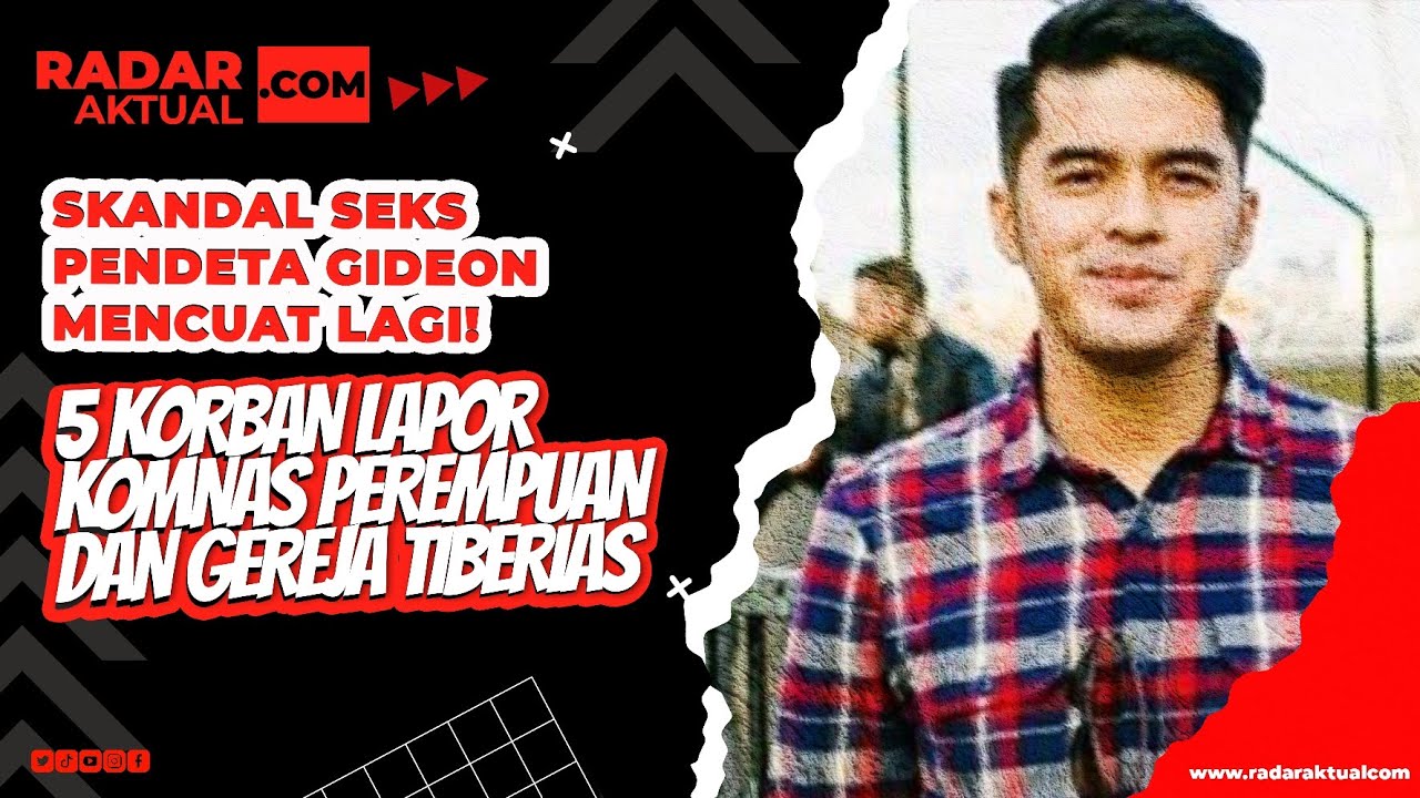 Skandal Seks Pendeta Gideon Mencuat Lagi! 5 Korban Lapor Komnas Perempuan dan Gereja Tiberias