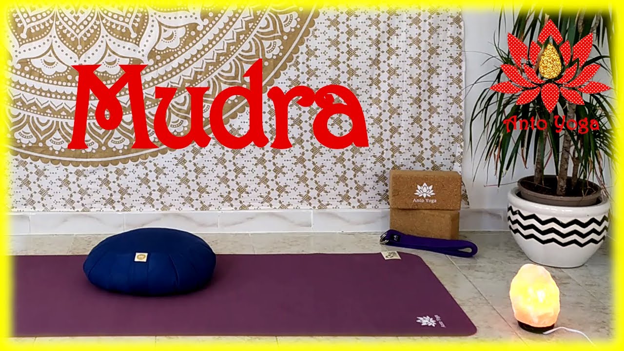 Mudra - Cosa sono e perché sono importanti
