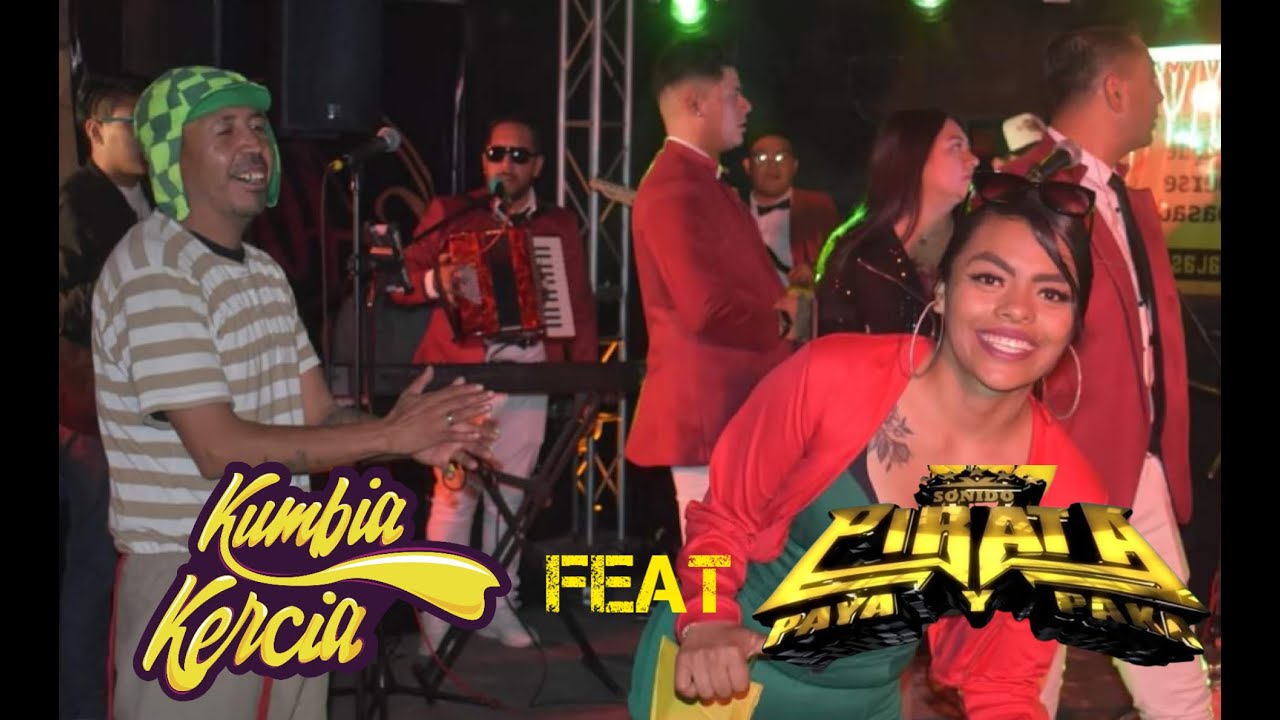 Pop Colombiano - Kumbia Kercia ft Sonido Pirata