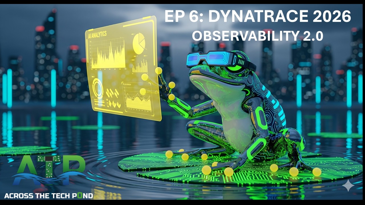 Across the Tech Pond: A Look Back at Dynatrace Perform 2026 and AI-Powered Observability
