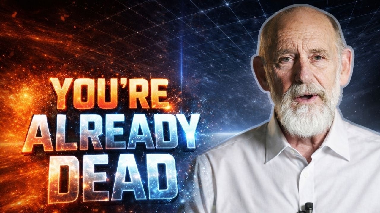Why You Are Already Dead?