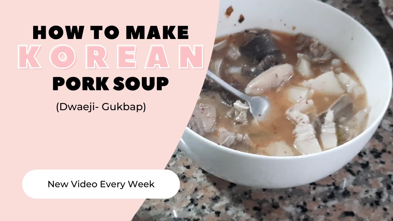 How to Make Korean Pork Soup (Dwaeji- Gukbap) I Food Vlog- Diosa Oh