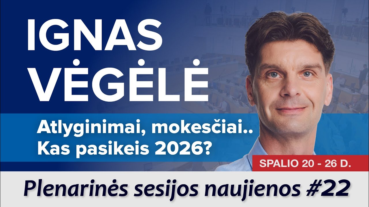 Atlyginimai, nauji mokesčiai ir išmokos 2026-aisiais. Reikšmingi iškraipymai valstybės finansuose