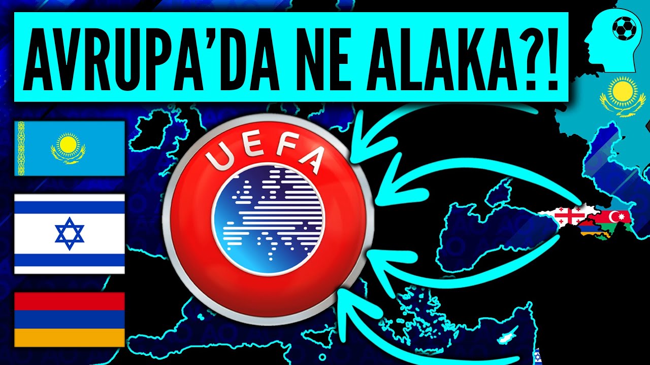 UEFA’daki Alakasız ASYA Ülkeleri