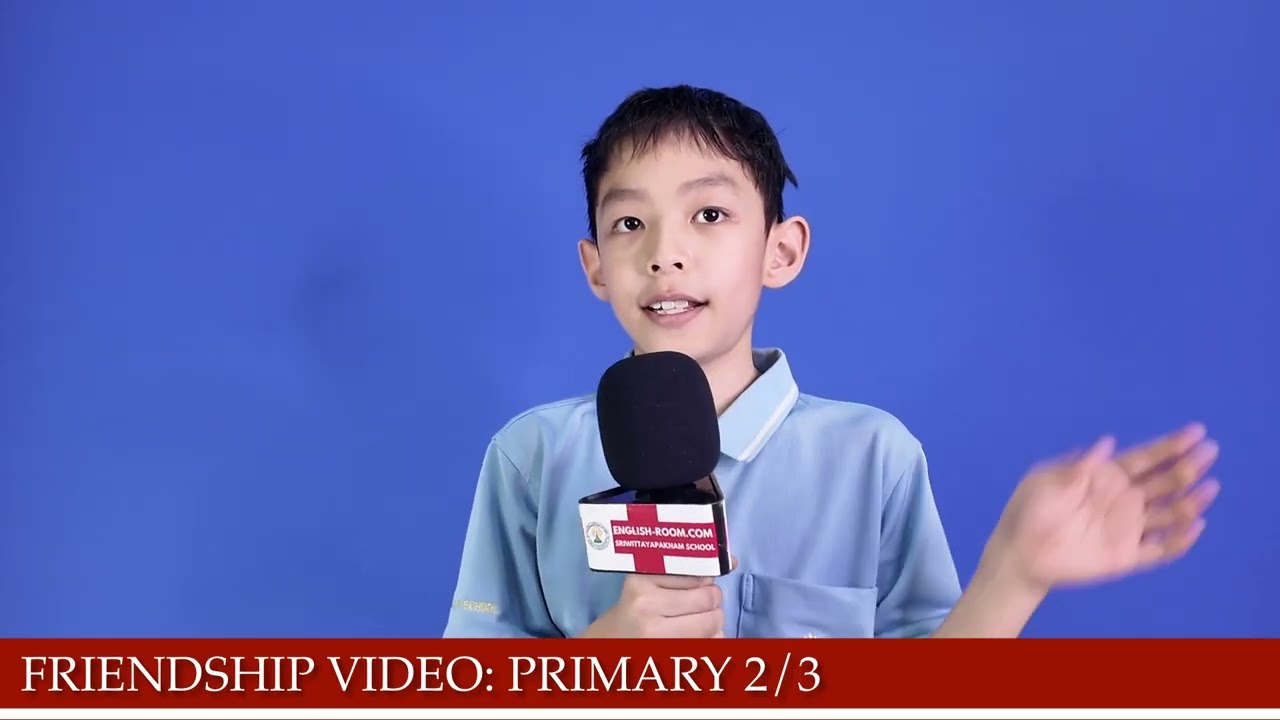 P2/3 Friendship Video 2025