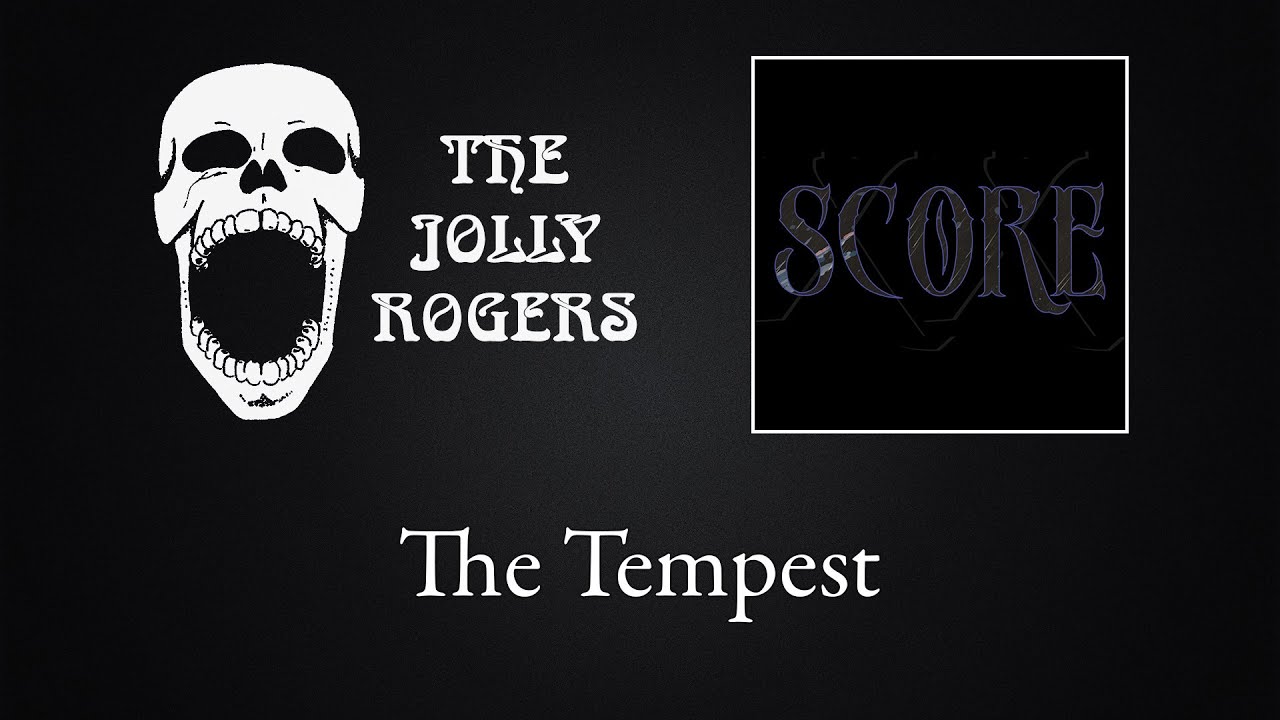 The Jolly Rogers - Score:  The Tempest