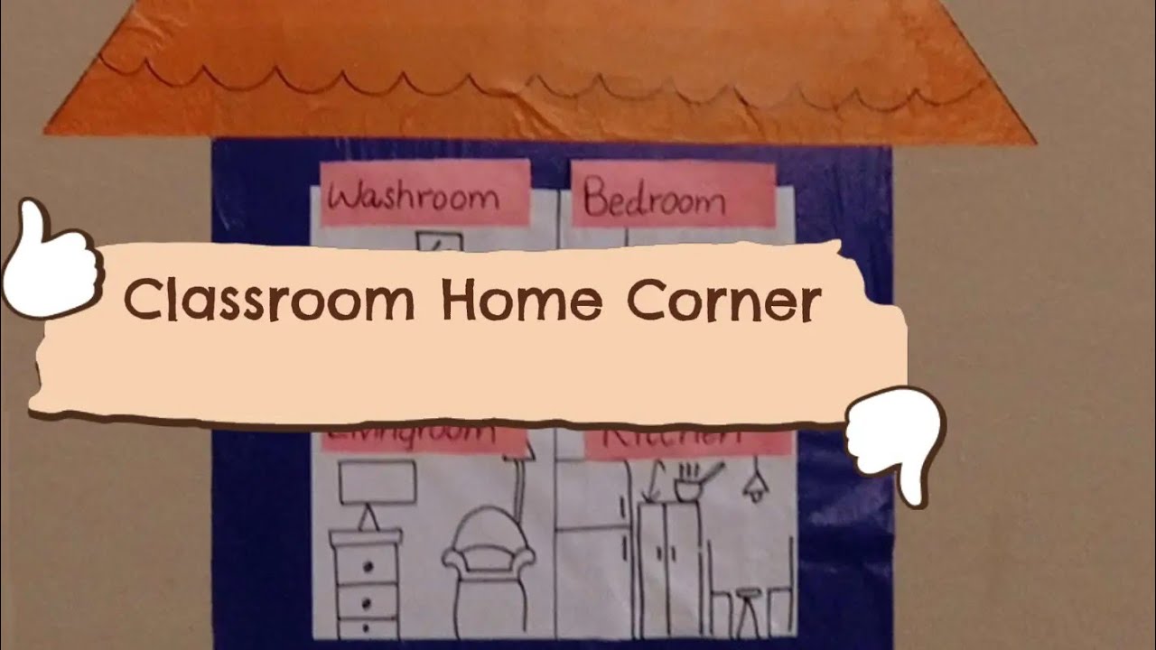 Classroom Home Corner 🏡 | ECCE Corners / Easy Classroom Decoration 