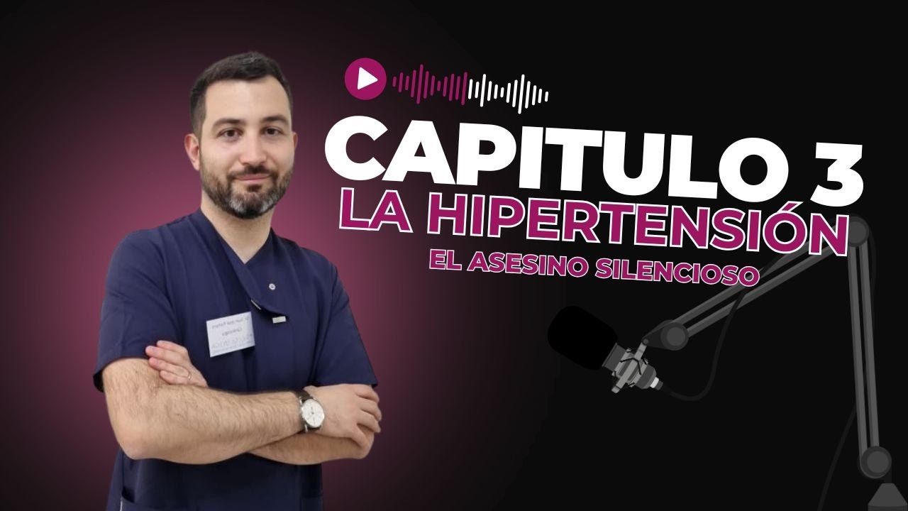 La HIPERTENSIÓN. El ASESINO silencioso - Dr. Portero Cardiólogo (Cap. 3)