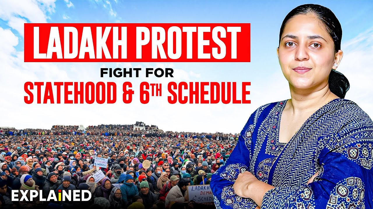 Ladakh Protest | Ladakh demands for Statehood and 6th Schedule in Constitution - Explained