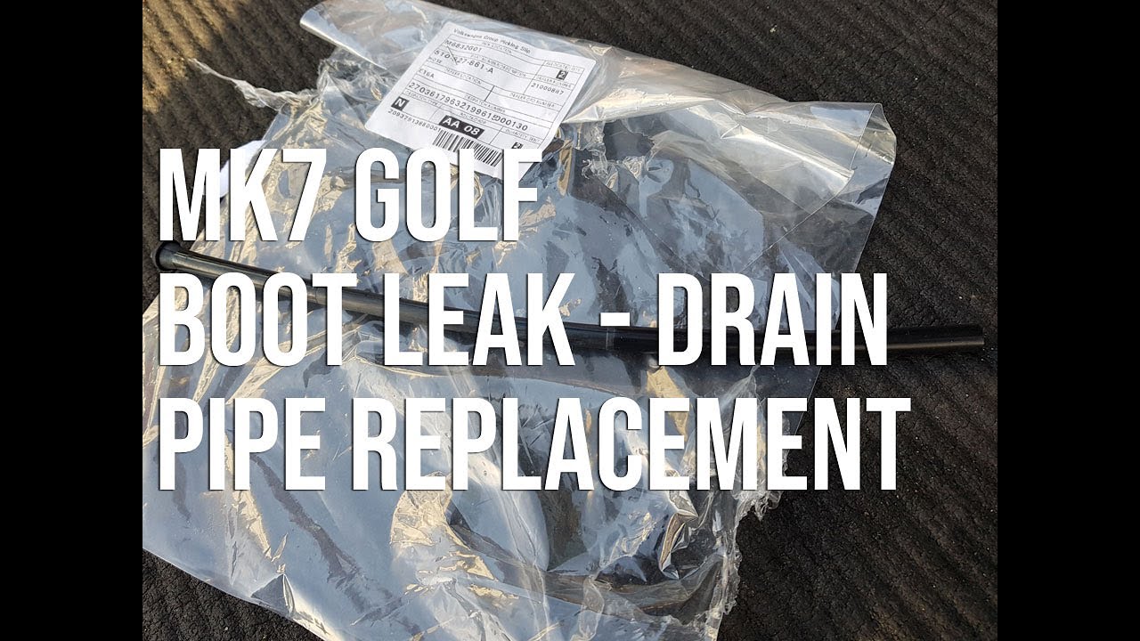 How to replace the boot drain tube and grommet on a Mk7 Golf 510-827-861-A