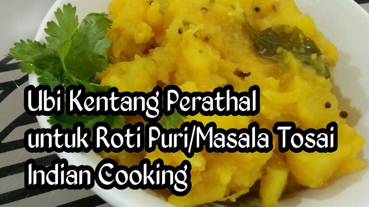 Ubi Kentang Untuk Roti Puri dan Masala Tosai