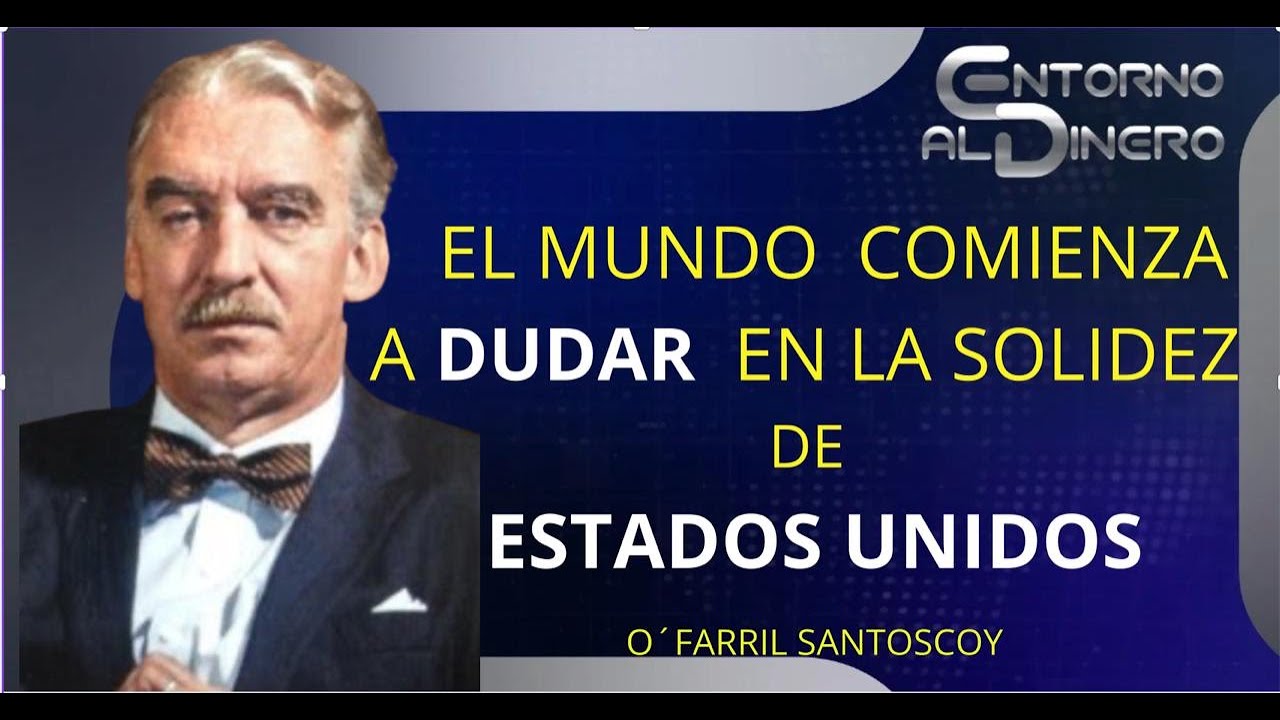 ERNESTO OFARRIL expone que ESTADOS UNIDOS  comienza a perder lustre financiero mundial... los
