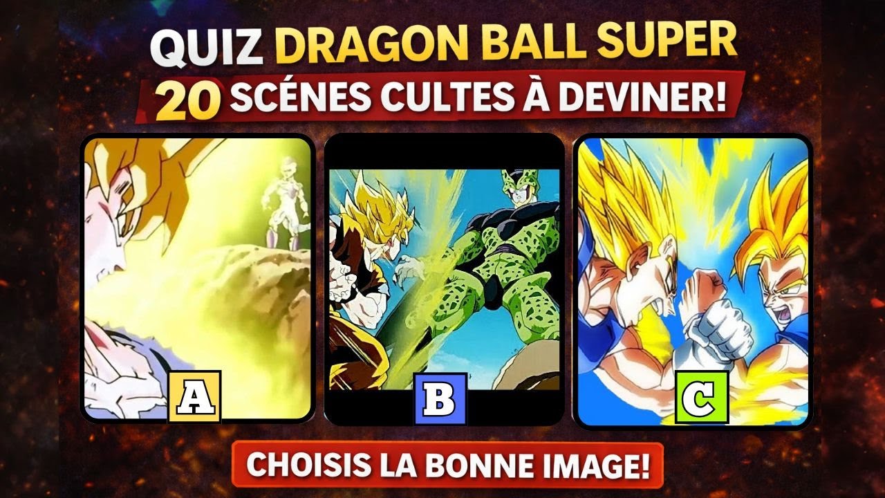 QUIZ DRAGON BALL Z : 20 scènes cultes à deviner (Audio + 3 images)