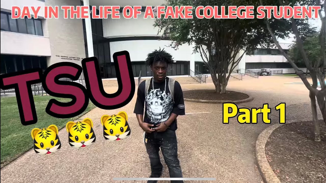 DAY IN THE LIFE OF A FAKE COLLEGE STUDENT (TSU)