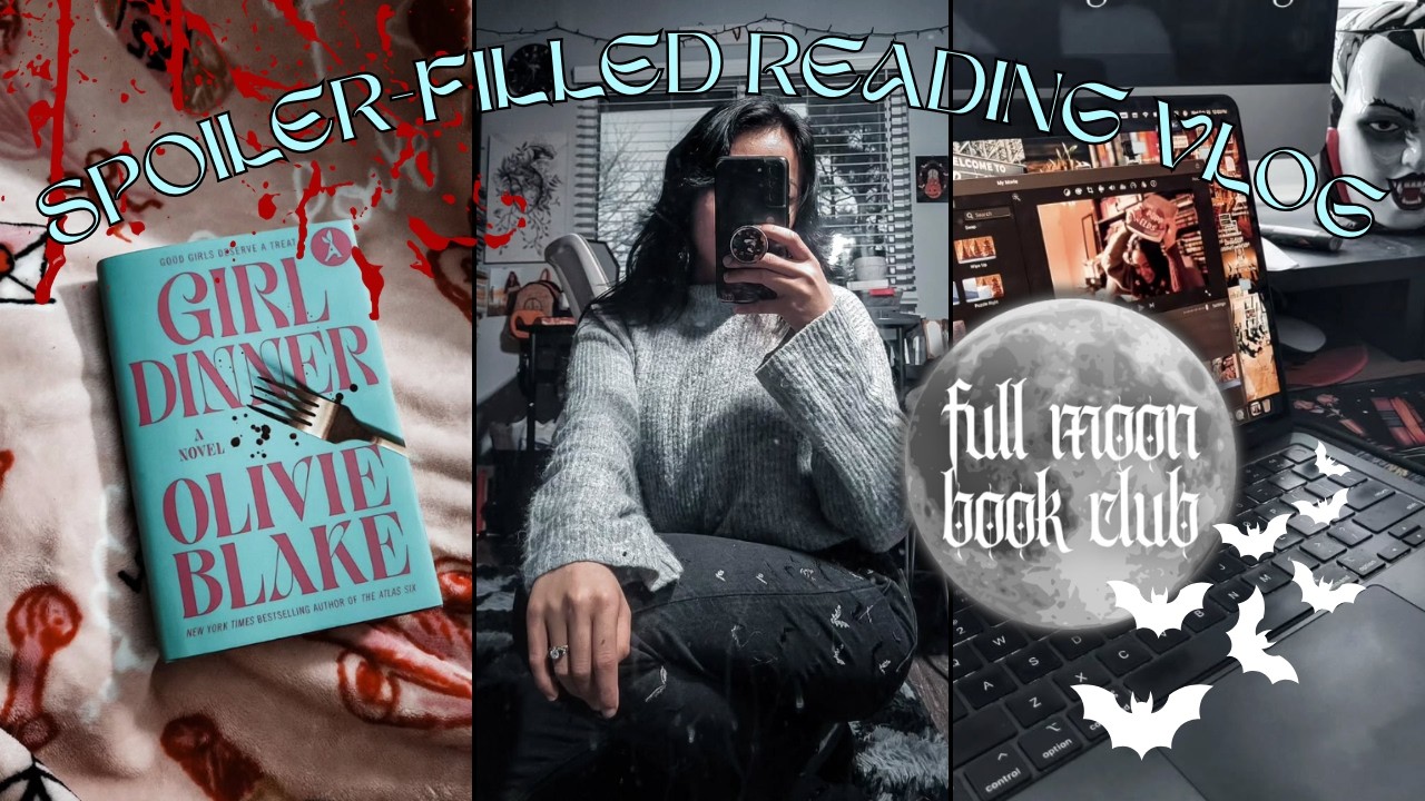 spoiler-filled reading vlog for Girl Dinner by Olivie Blake | full moon book club march 2026 🍴
