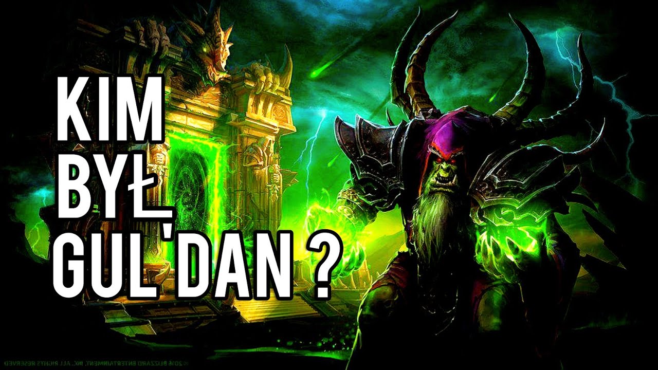 Kim Był Gul'dan?