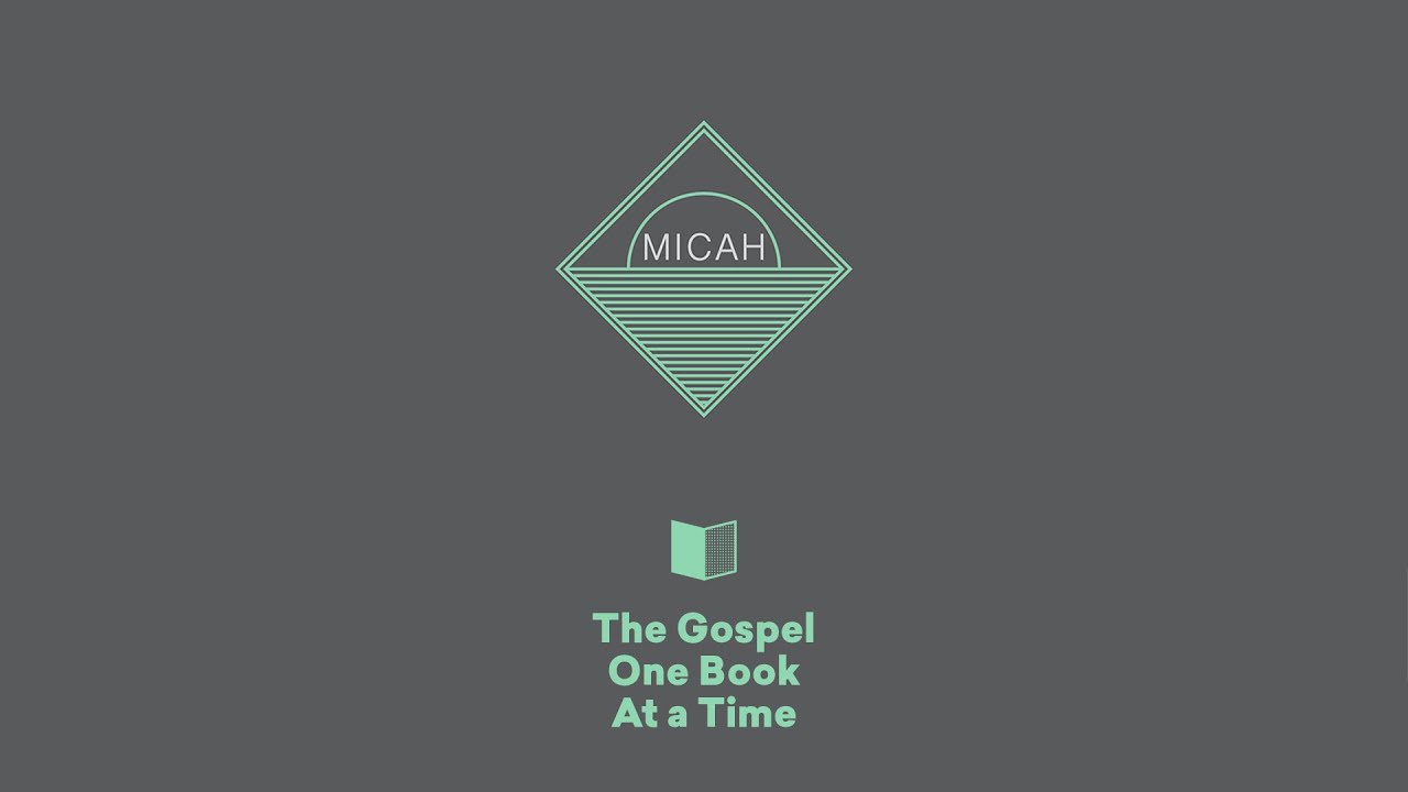 Micah Summary - Paul Tripp's Bible Study (Episode 034)