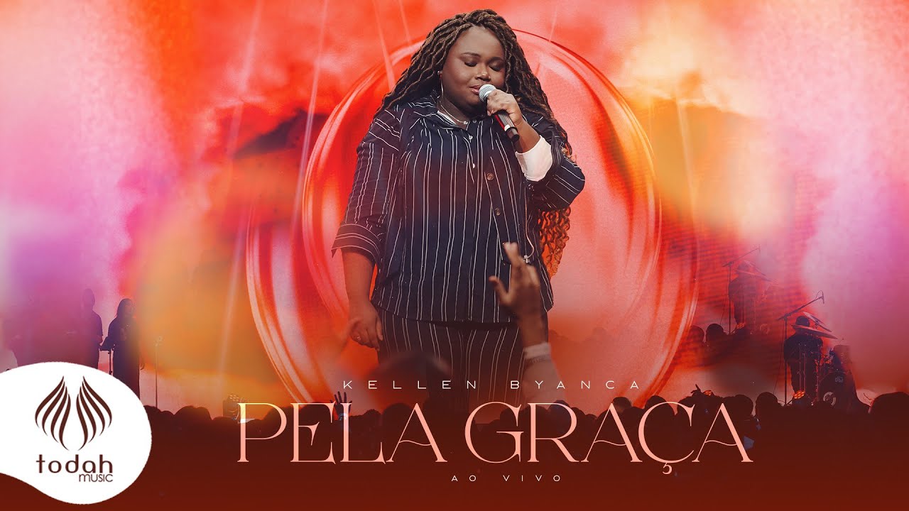 Kellen Byanca | Pela Gra&ccedil;a [Clipe Oficial]
