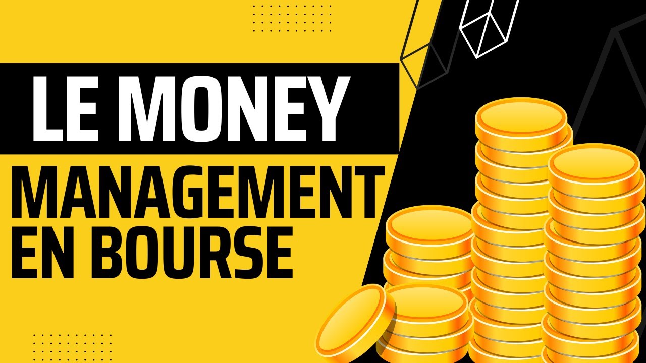 Le MONEY MANAGEMENT en bourse