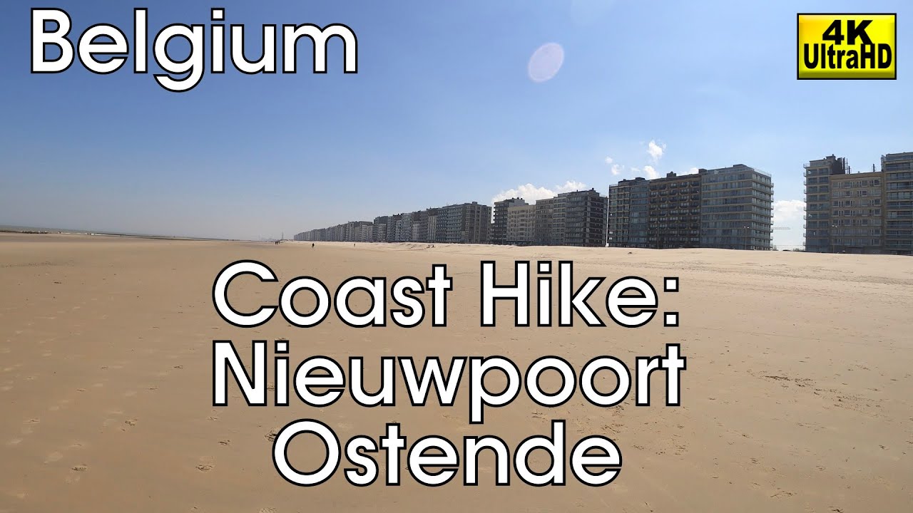 Belgian Coast Hike:  Nieuwpoort to Ostend (Belgium, 4K)