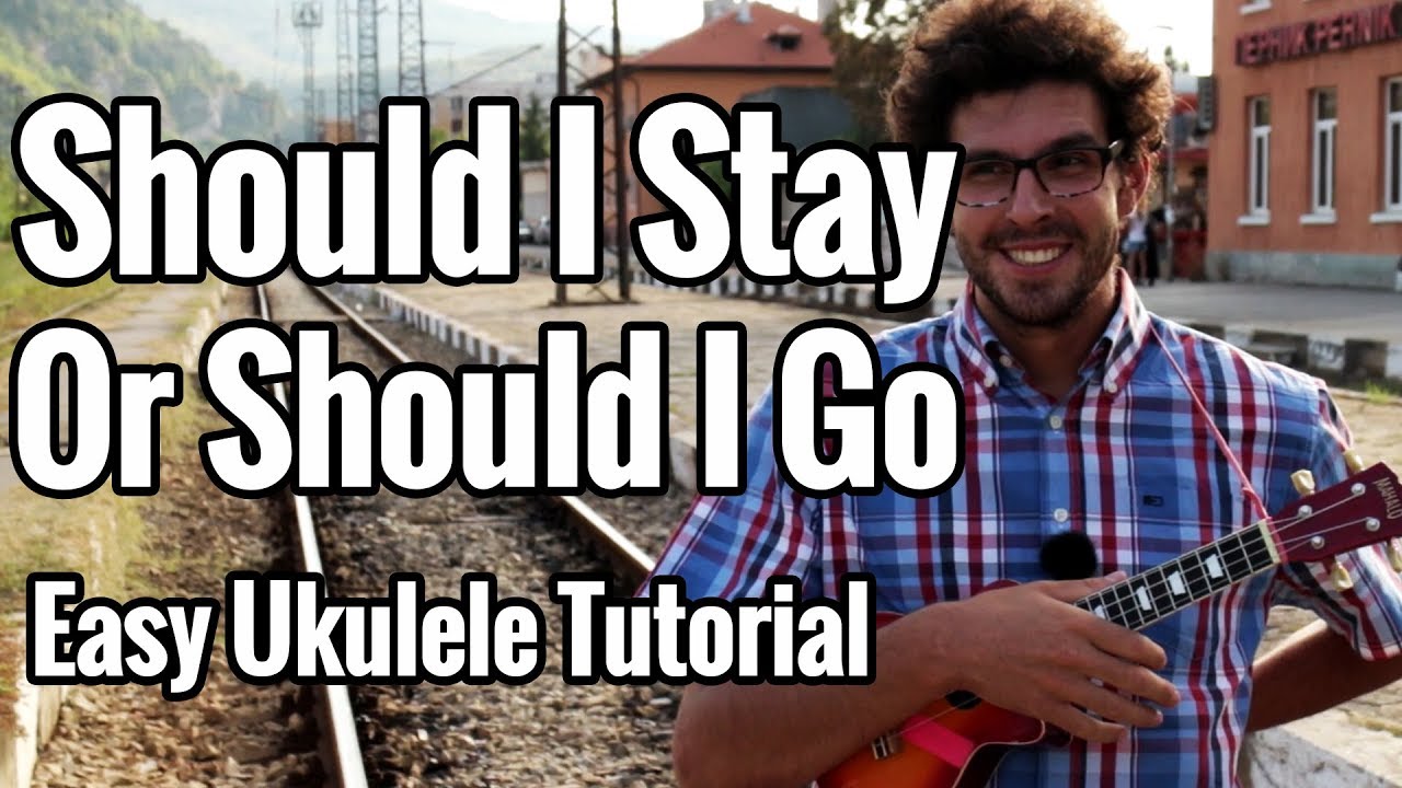 The Clash - Should I Stay Or Should I Go - Ukulele Tutorial With Play Along