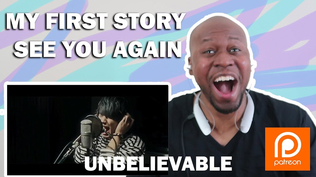 (Amazing First Time Reaction To) My First Story- See You Again