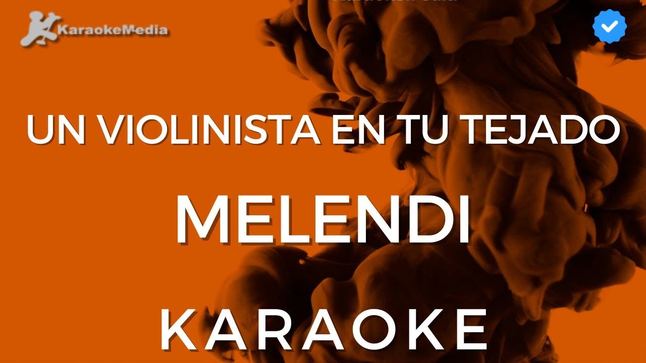 Melendi - Un violinista en tu tejado (Karaoke) [Instrumental]