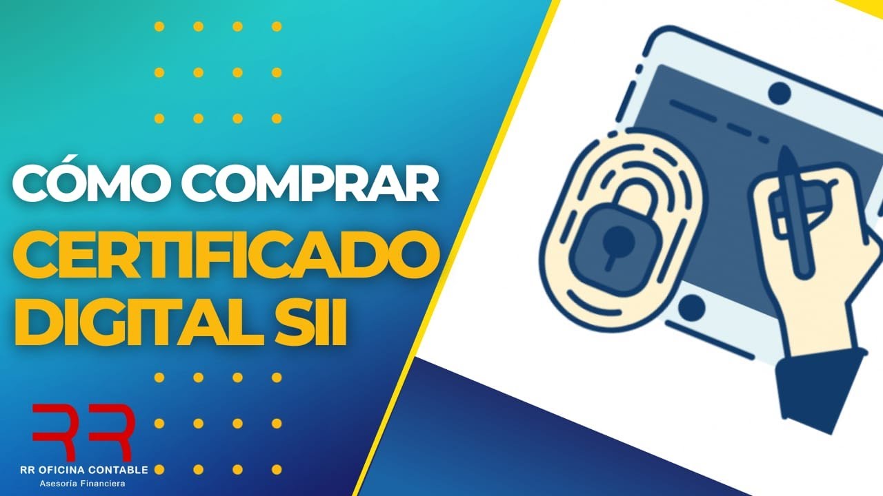 C&oacute;mo comprar el Certificado Digital SII