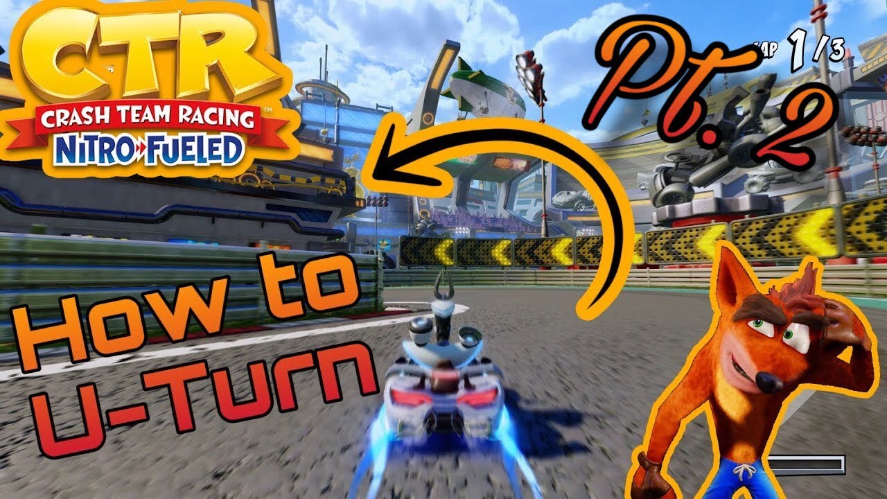 CTR Nitro Fueled: Blue Fire and U-Turn Guide