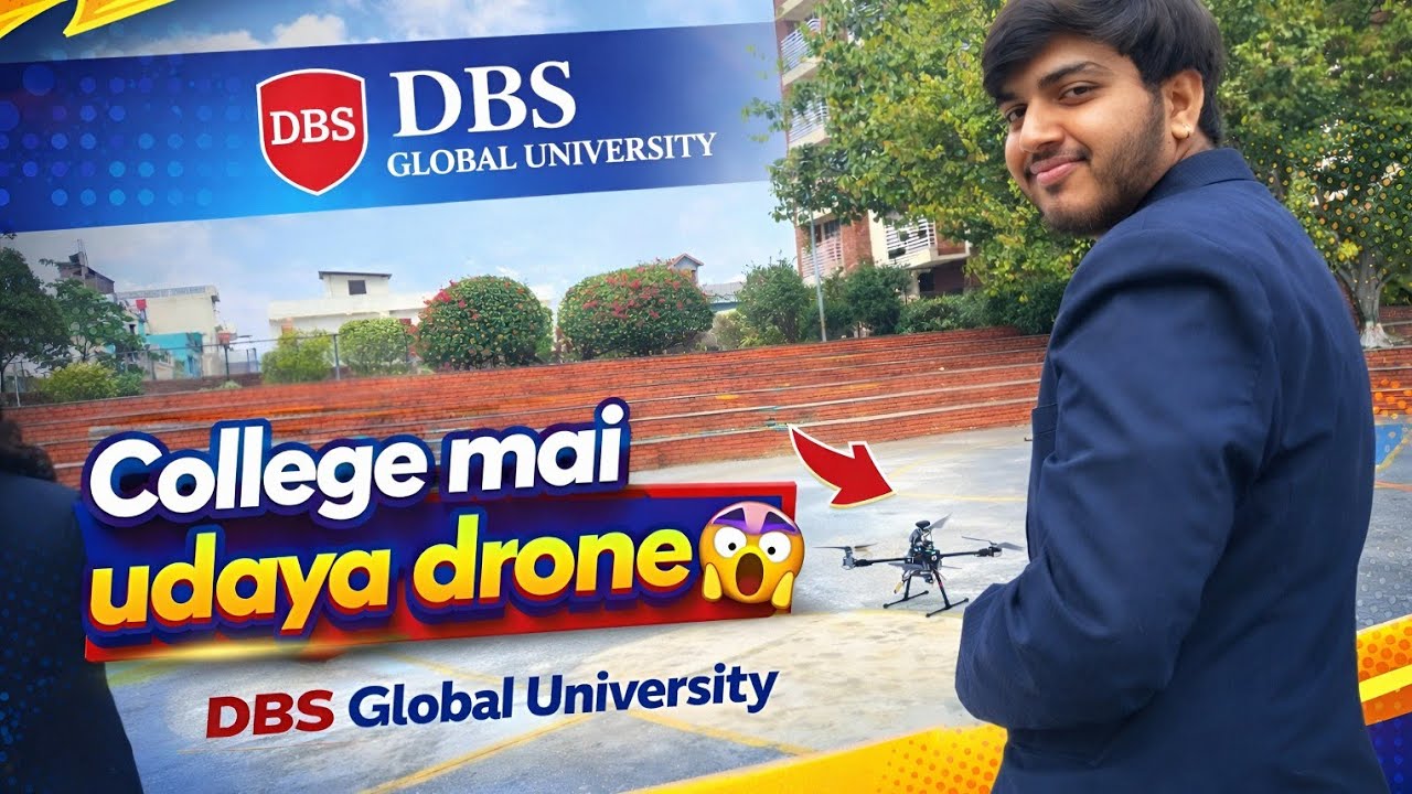 Aaj College Mai Drone Uda 🚁 | DBS Global University | Dehradun | #vlogging #vlog 