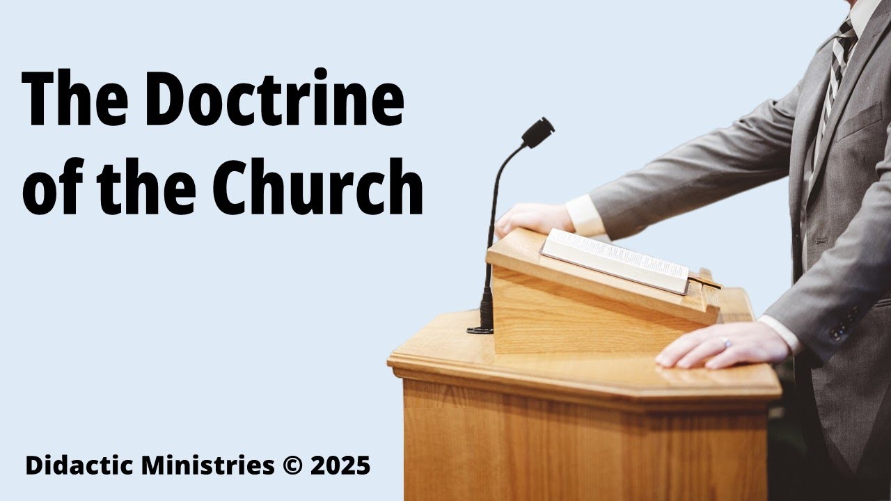 The Doctrine of the Church