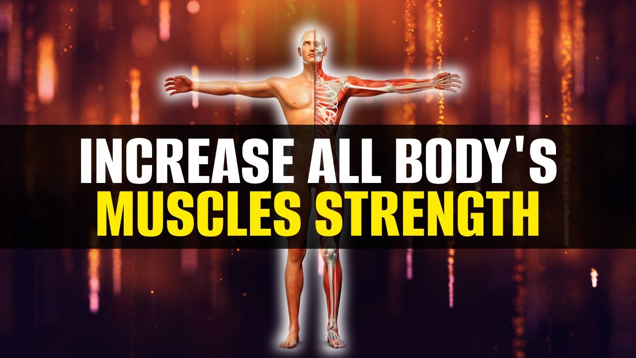 Increase All Body&rsquo;s Muscles Strength | Prevent Muscle Stiffness & Shortening | 174 Hz Healing Music