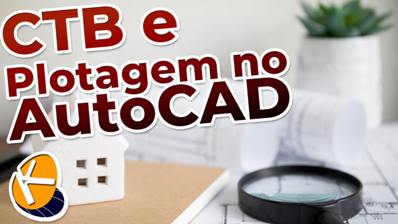 CTB e Plotagem no AutoCAD: Como configurar penas e impressão, do zero, e imprimir o seu PDF.