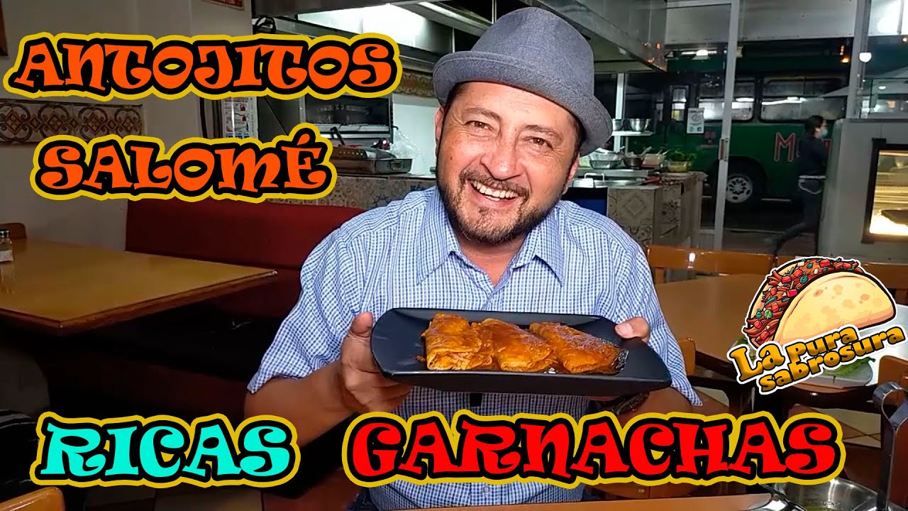 GARNACHAS SALOMÉ || ORIZABA PUEBLO MÁGICO