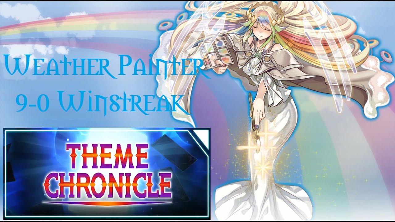 [Yu-Gi-Oh! Master Duel] Weather Painter 9-0 Theme Chronicle【遊戲王 Master Duel】