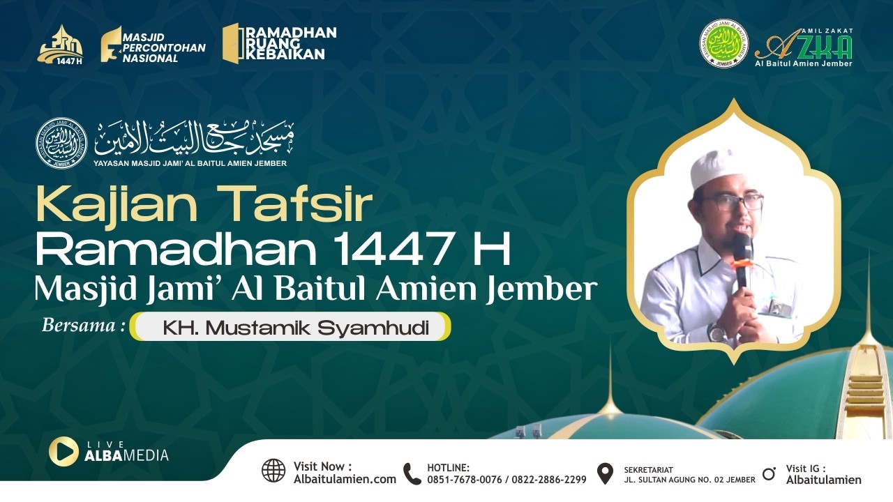 LIVE KAJIAN TAFSIR I 26 RAMADHAN 1447 H I MASJID AL BAITUL AMIN BERSAMA KH MUSTAMIK SYAMHUDI