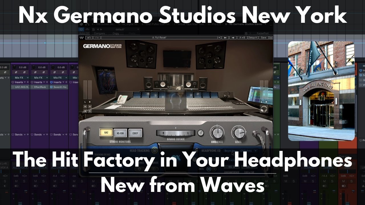 Nx Germano Studios New York | The Hit Factory In Your Headphones | New from Waves