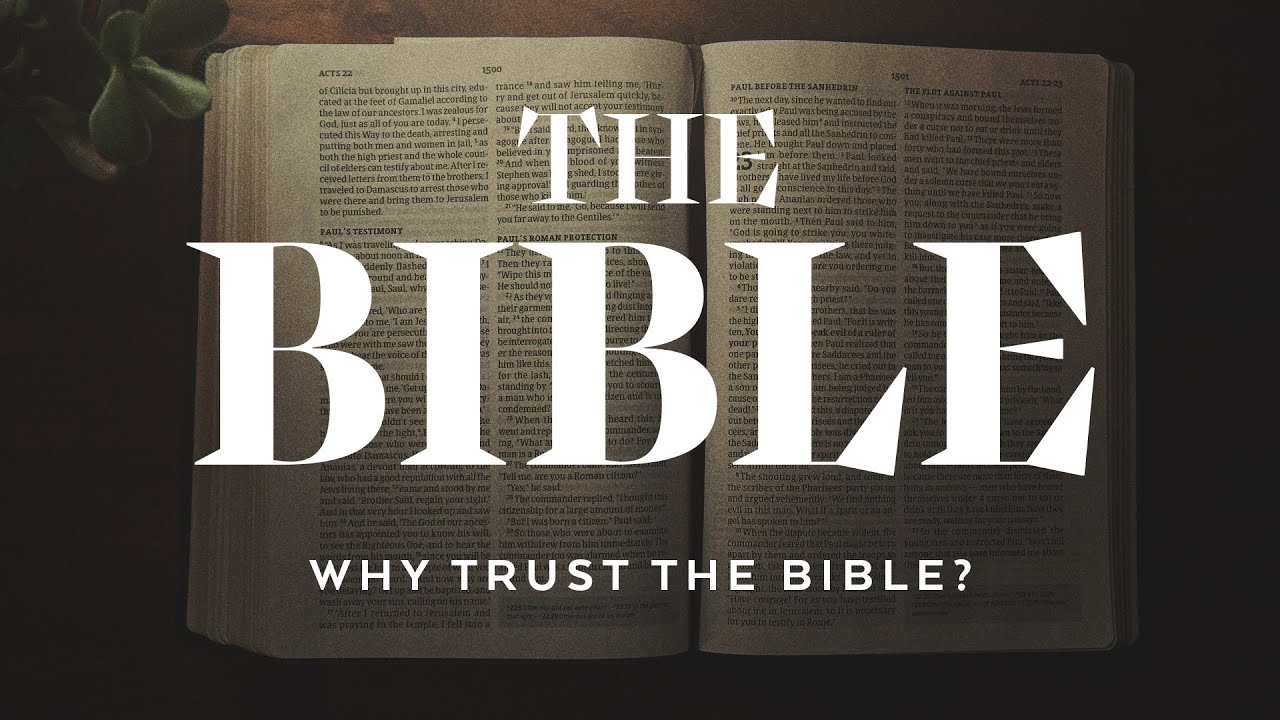 Why Trust The Bible