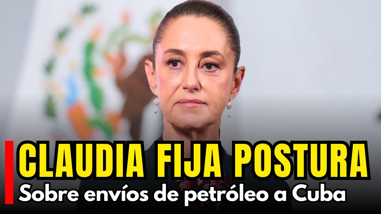 ¿Qué dijo Sheinbaum sobre su política exterios ante Cuba?