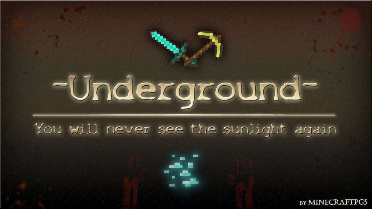 Survival Map: Underground - You'll never see the sunlight again