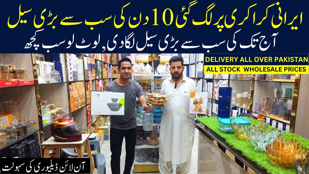 10 Day Mega Sale at Crockery | Irani Crockery & Electronics at Wholesale Prices | NK Irani Karachi