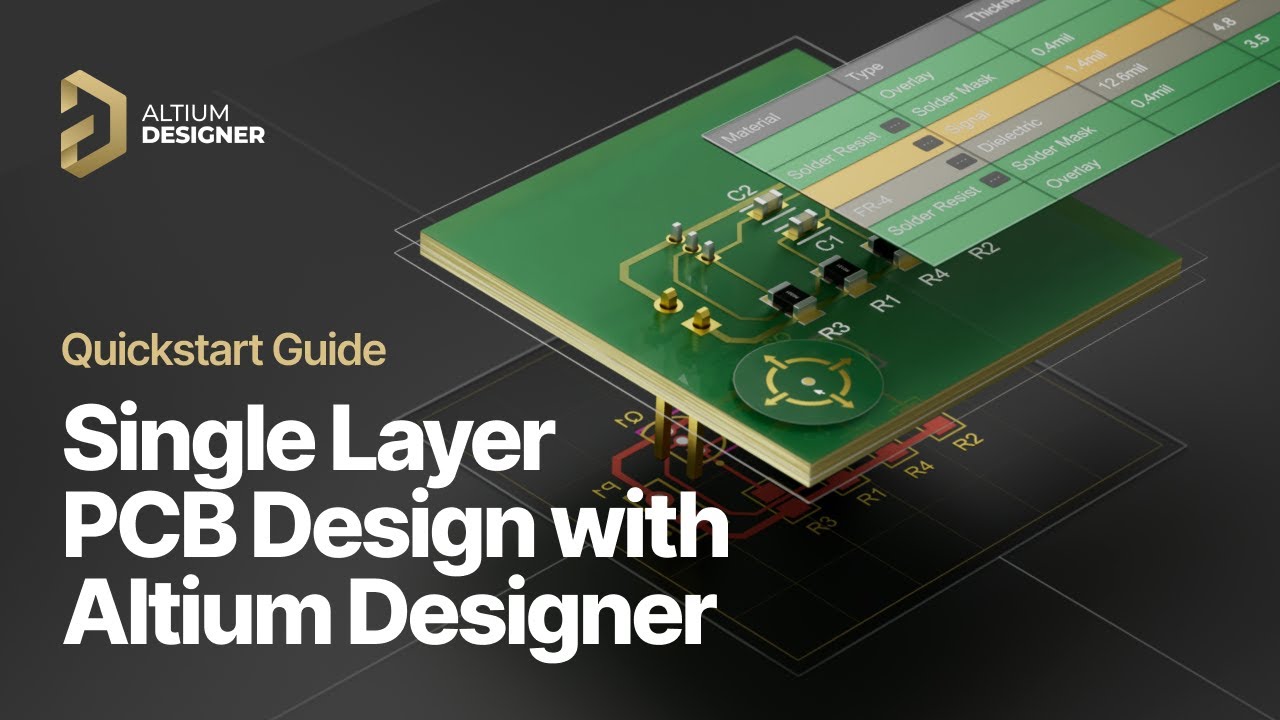 Quickstart Guide: Single Layer PCB Design with Altium Designer