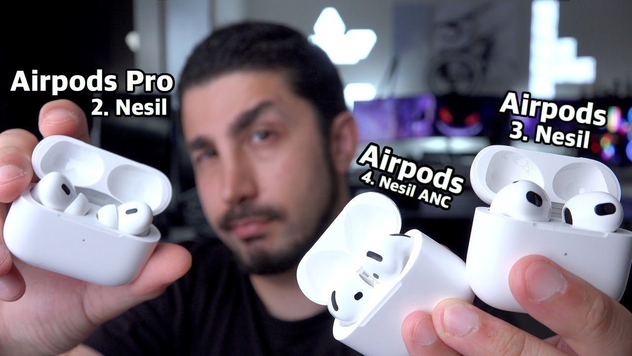 4. Nesil ANC AirPods ile ilk tanışma! Alınır mı? 