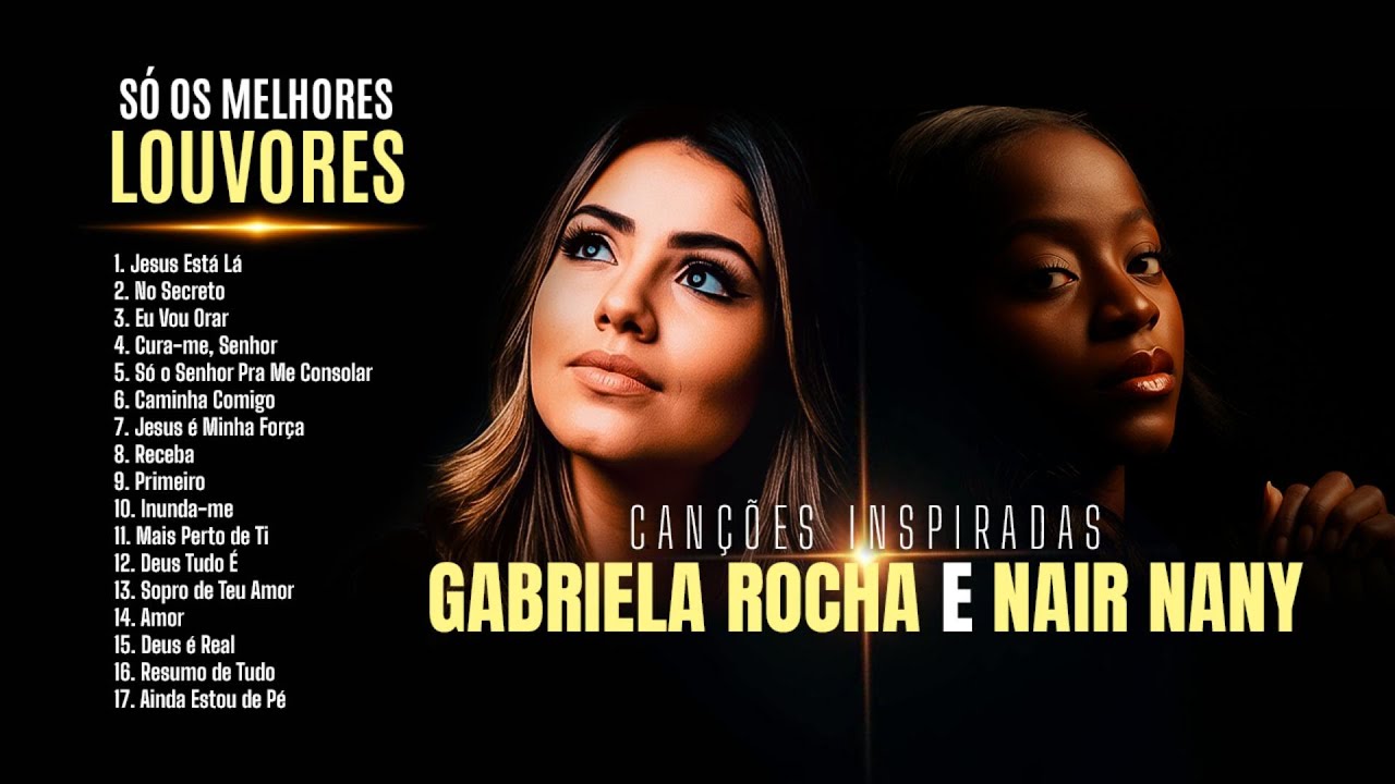 SÓ OS MELHORES LOUVORES | Canções Inspiradas em Gabriela Rocha e Nair Nany 🙏💖