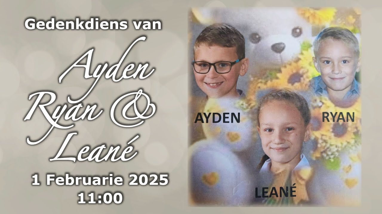 Gedenkdiens van Ayden, Ryan & Leané  - 1 Februarie 2025 - 11:00