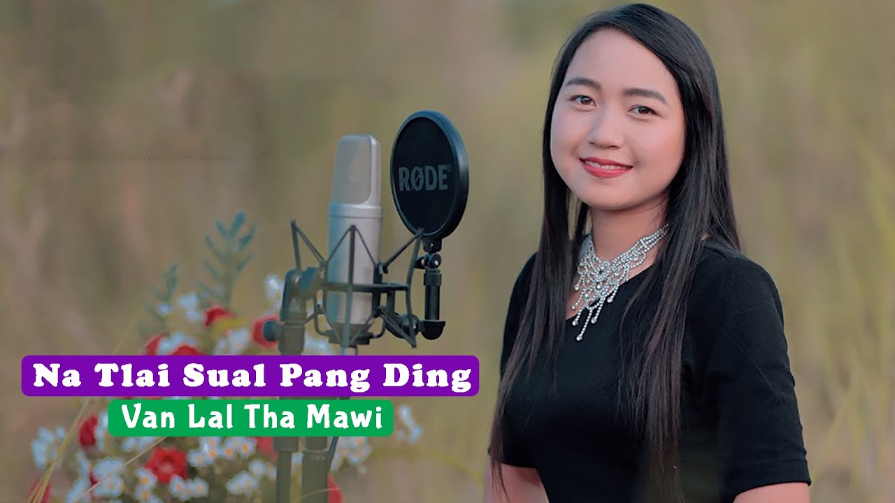 Van Lal Tha Mawi || Na Tlai Sual Pang Ding