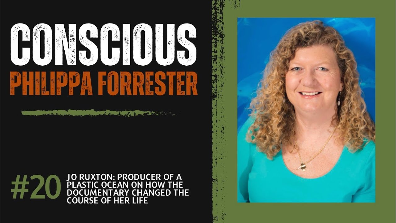 Jo Ruxton MBE: Producer of A Plastic Ocean on how the documentary changed the course of her life